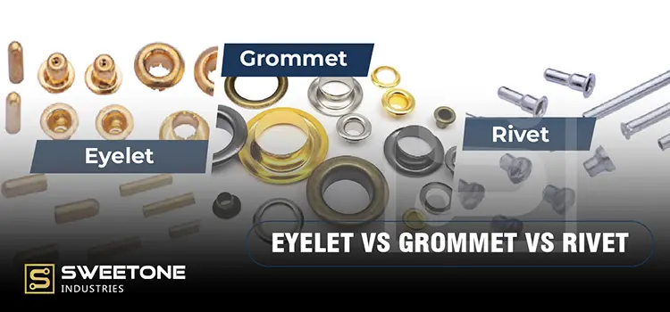 eyelet vs grommet vs rivet